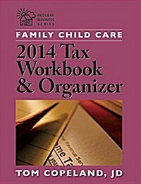 Family Child Care 2014 Tax Workbook and Organizer (Paperback)