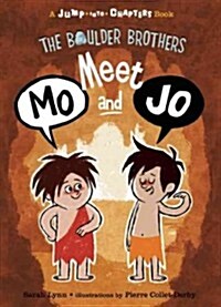 The Boulder Brothers: Meet Mo and Jo (Hardcover)