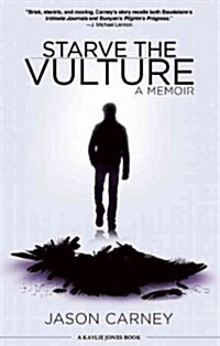Starve the Vulture (Paperback)