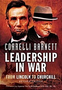 Leadership in War: From Lincoln to Churchill (Hardcover, Revised)