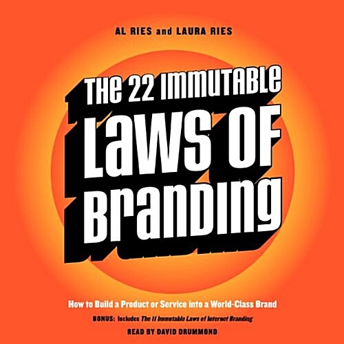The 22 Immutable Laws of Branding: How to Build a Product or Service Into a World-Class Brand (Audio CD)