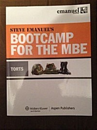 Steve Emanuels Bootcamp for the MBE: Torts (Paperback)