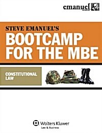 Steve Emanuels Bootcamp for the MBE: Constitutional Law (Paperback)