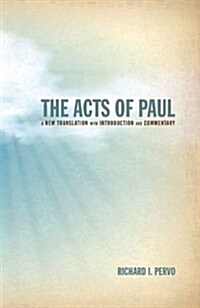 The Acts of Paul: A New Translation with Introduction and Commentary (Paperback)