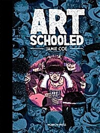 Art Schooled (Hardcover)