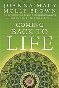 Coming Back to Life: The Updated Guide to the Work That Reconnects (Paperback, Revised)