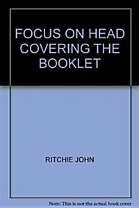 Focus on Head Covering the Booklet (Paperback)