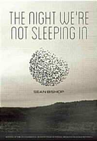 The Night Were Not Sleeping in (Paperback)