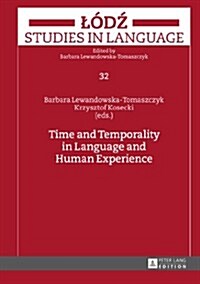 Time and Temporality in Language and Human Experience (Hardcover)