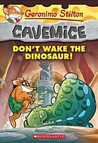 [중고] Dont Wake the Dinosaur! (Geronimo Stilton Cavemice #6): Volume 6 (Paperback)