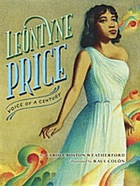 Leontyne Price: Voice of a Century (Library Binding)