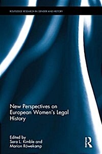 New Perspectives on European Womens Legal History (Hardcover)