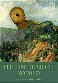 The Fin-de-Siecle World (Hardcover)