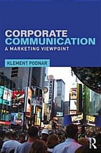 Corporate Communication : A Marketing Viewpoint (Paperback)