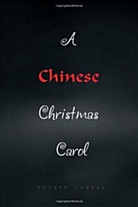 A Chinese Christmas Carol (Paperback)