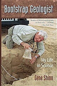Bootstrap Geologist: My Life in Science (Paperback)