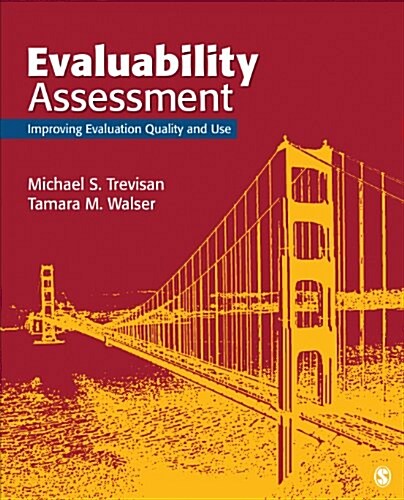 Evaluability Assessment: Improving Evaluation Quality and Use (Paperback)