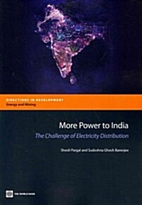 More Power to India: The Challenge of Electricity Distribution (Paperback)