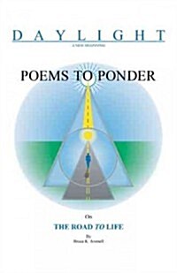 Poems to Ponder on the Road to Life (Paperback)