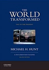 The World Transformed, 1945 to the Present: A Documentary Reader (Paperback, 2)