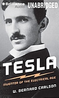 Tesla: Inventor of the Electrical Age (Audio CD)