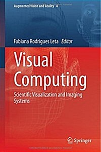 Visual Computing: Scientific Visualization and Imaging Systems (Hardcover, 2014)