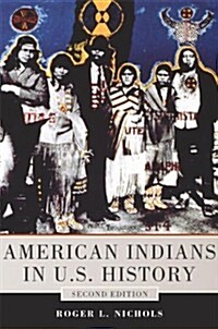 American Indians in U.S. History: Second Edition Volume 248 (Paperback, 2)