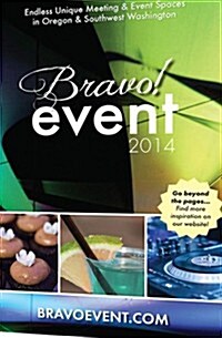 2014 Bravo! Event Resource Guide (Paperback)