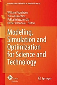 Modeling, Simulation and Optimization for Science and Technology (Hardcover)