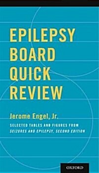 Epilepsy Board Quick Review: Selected Tables and Figures from Seizures and Epilepsy (Paperback, Revised)