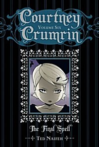 Courtney Crumrin Volume 6: The Final Spell Special Edition (Hardcover)