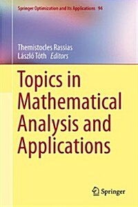Topics in Mathematical Analysis and Applications (Hardcover)