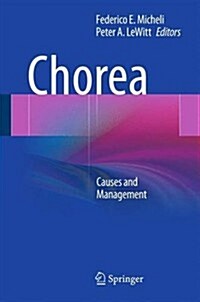 Chorea : Causes and Management (Hardcover)