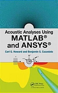 Acoustic Analyses Using MATLAB and Ansys (Hardcover)