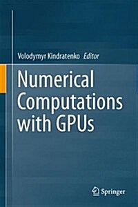 Numerical Computations With Gpus (Hardcover)