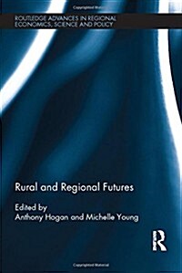 Rural and Regional Futures (Hardcover)