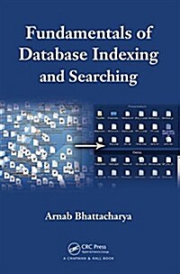 Fundamentals of Database Indexing and Searching (Hardcover)