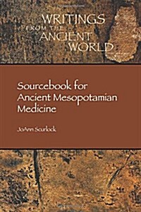 Sourcebook for Ancient Mesopotamian Medicine (Paperback)