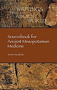 Sourcebook for Ancient Mesopotamian Medicine (Hardcover)