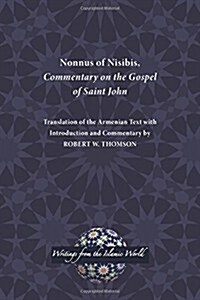 Nonnus of Nisibis, Commentary on the Gospel of Saint John (Paperback)