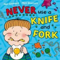 Never Use a Knife and Fork (Paperback)
