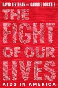 The Fight of Our Lives: AIDS in America (Library Binding)
