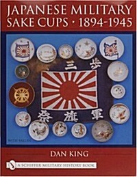 Japanese Military Sake Cups - 1894-1945 (Hardcover)