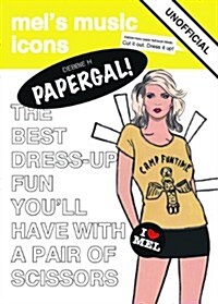 Debbie H Papergal! : Unofficial Tribute to Debbie Harry (Paperback)