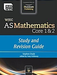 WJEC AS Mathematics Core 1 & 2 (Paperback)