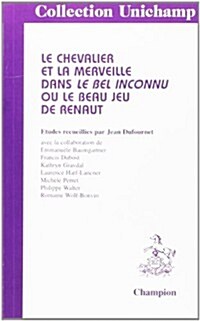 Le Chevalier Et La Marveille Dans Le Bel (Paperback)