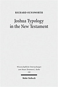 Joshua Typology in the New Testament (Paperback)
