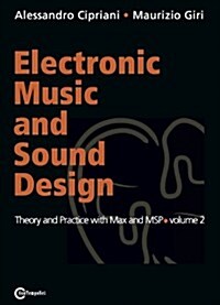 [중고] Electronic Music and Sound Design - Theory and Practice with Max and Msp - Volume 2 (Paperback)