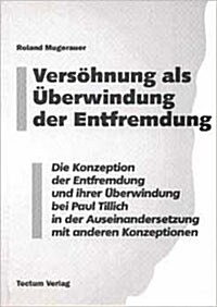 Versohnung als Uberwindung der Entfremdung (Perfect Paperback)