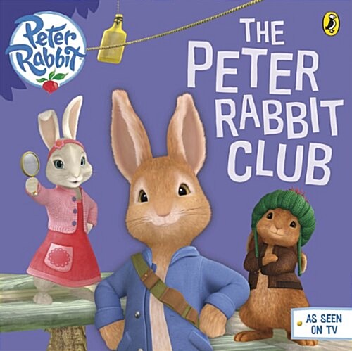 Peter Rabbit Animation: The Peter Rabbit Club (Paperback)